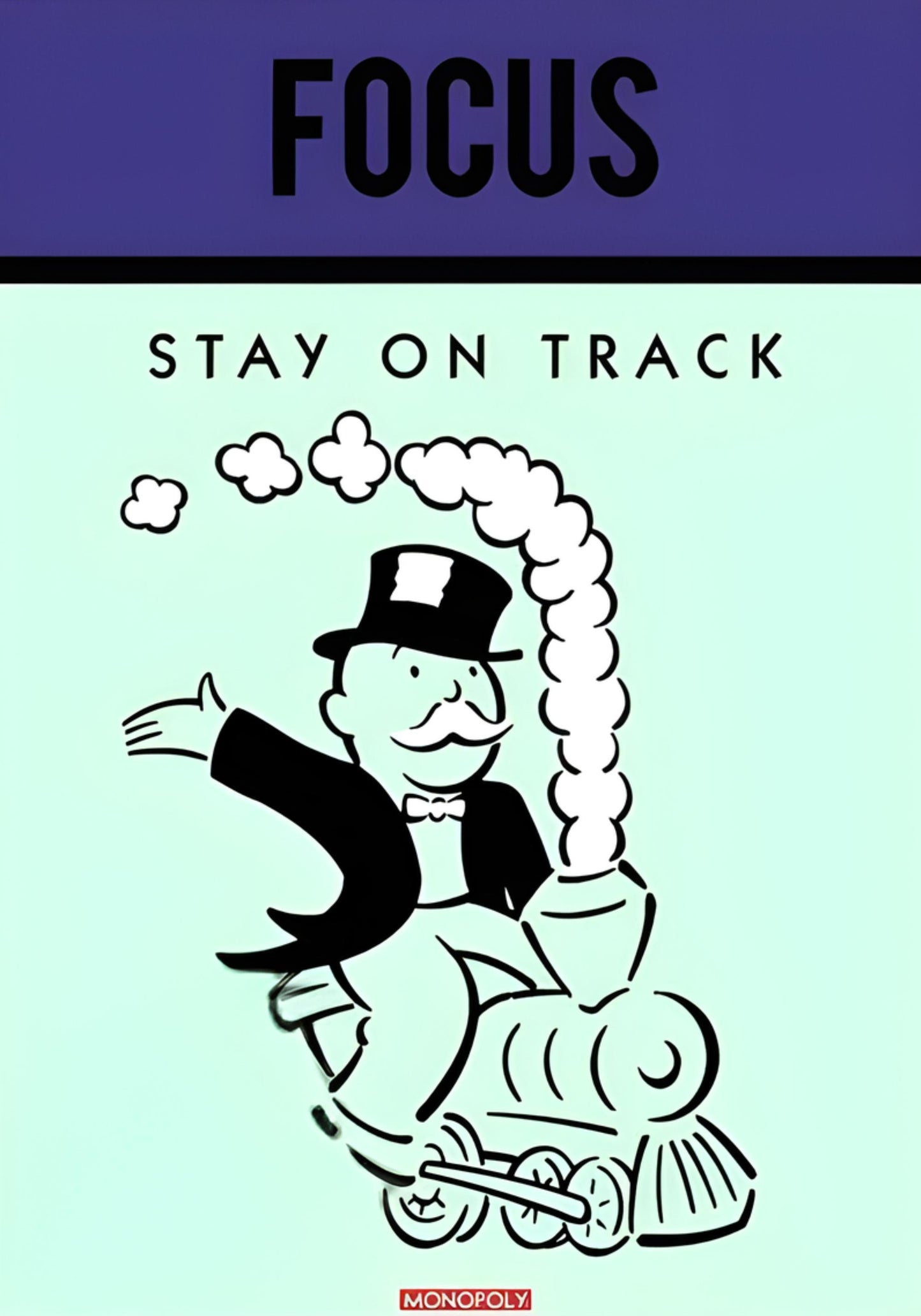 Monopoly | Stay On Track Motivational Art