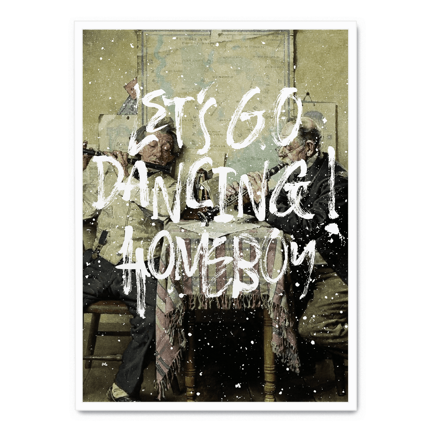 Let's Go Dancing Homeboy | Vibrant Art Print | Wall Decor Poster | Home & Garden Artwork