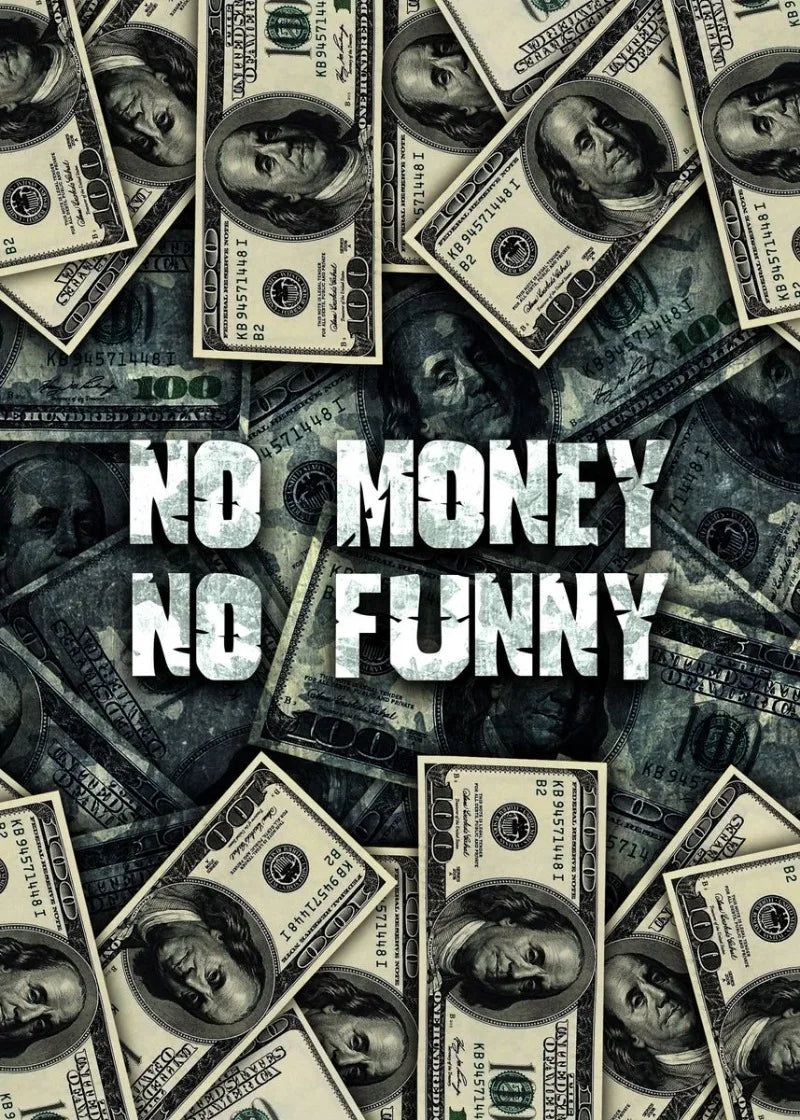No Money No Funny Poster  Hustle and Motivation Art Print | Home Decor | Decoration Poster