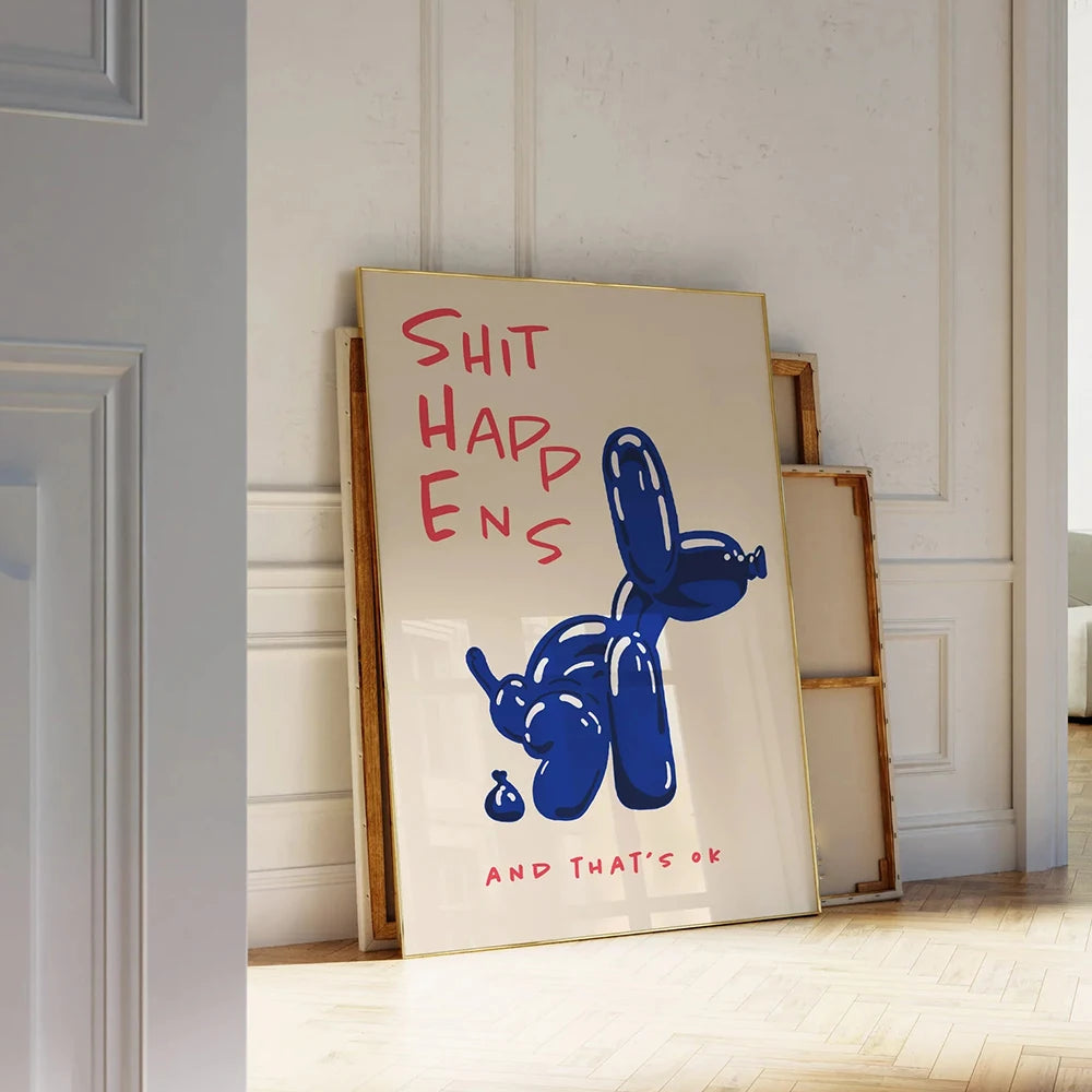 Modern Blue Balloon Dog Poster | Shit Happens Quote | Wall Art for Living Room & Bedroom Decor