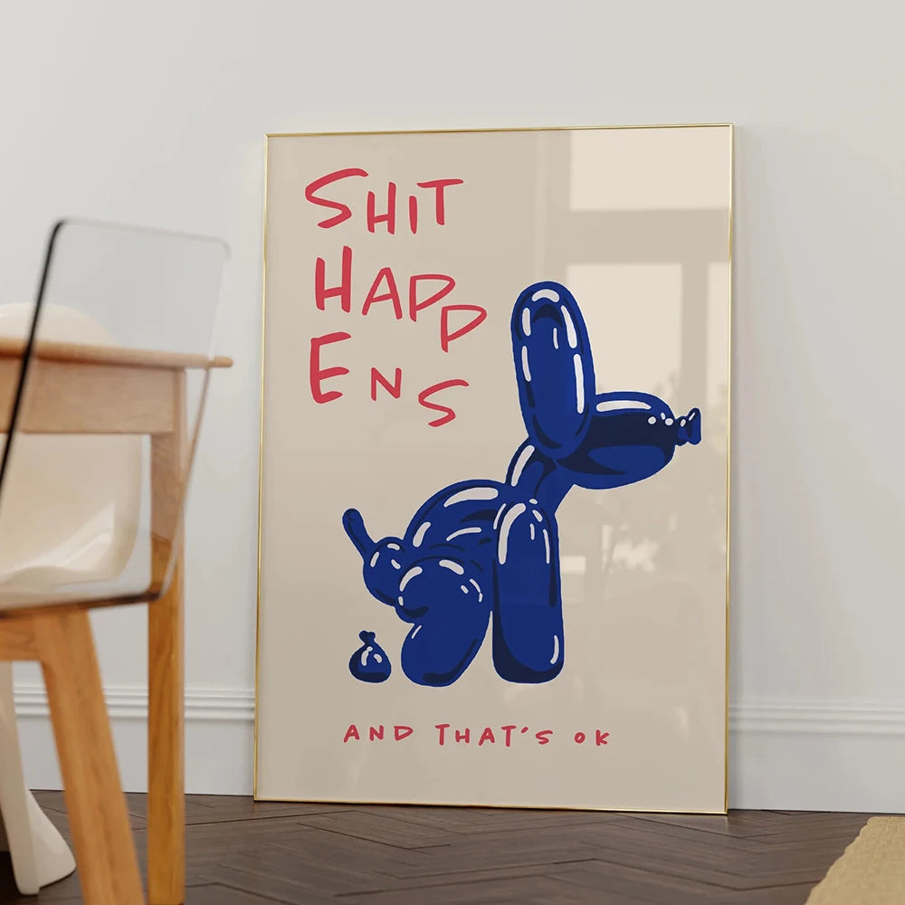 Modern Blue Balloon Dog Poster | Shit Happens Quote | Wall Art for Living Room & Bedroom Decor