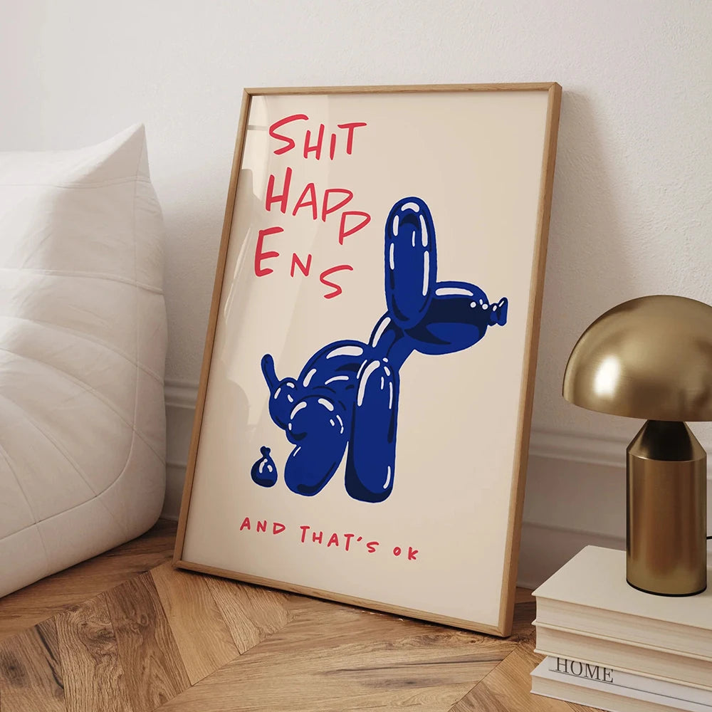 Modern Blue Balloon Dog Poster | Shit Happens Quote | Wall Art for Living Room & Bedroom Decor