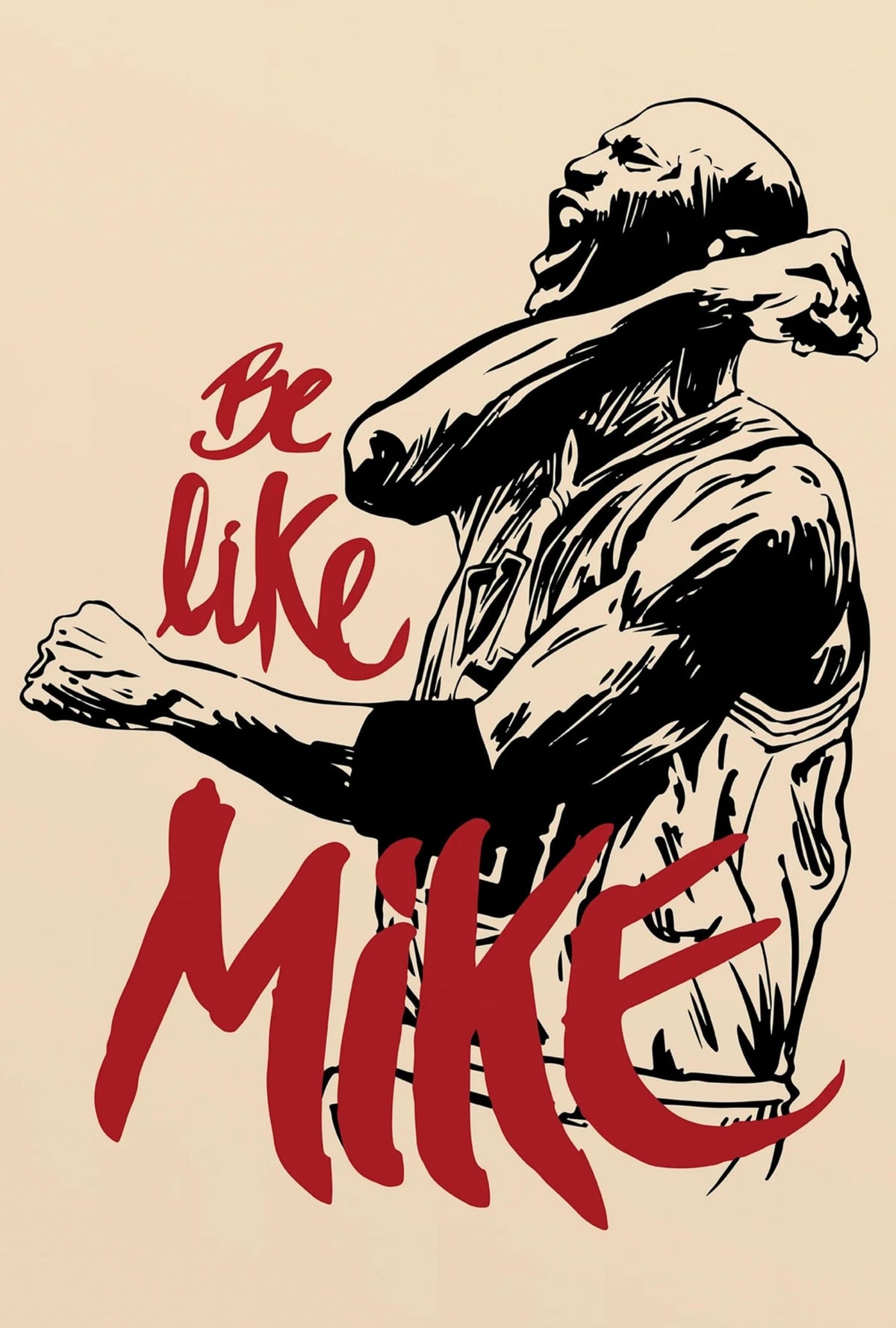 BE LIKE MIKE