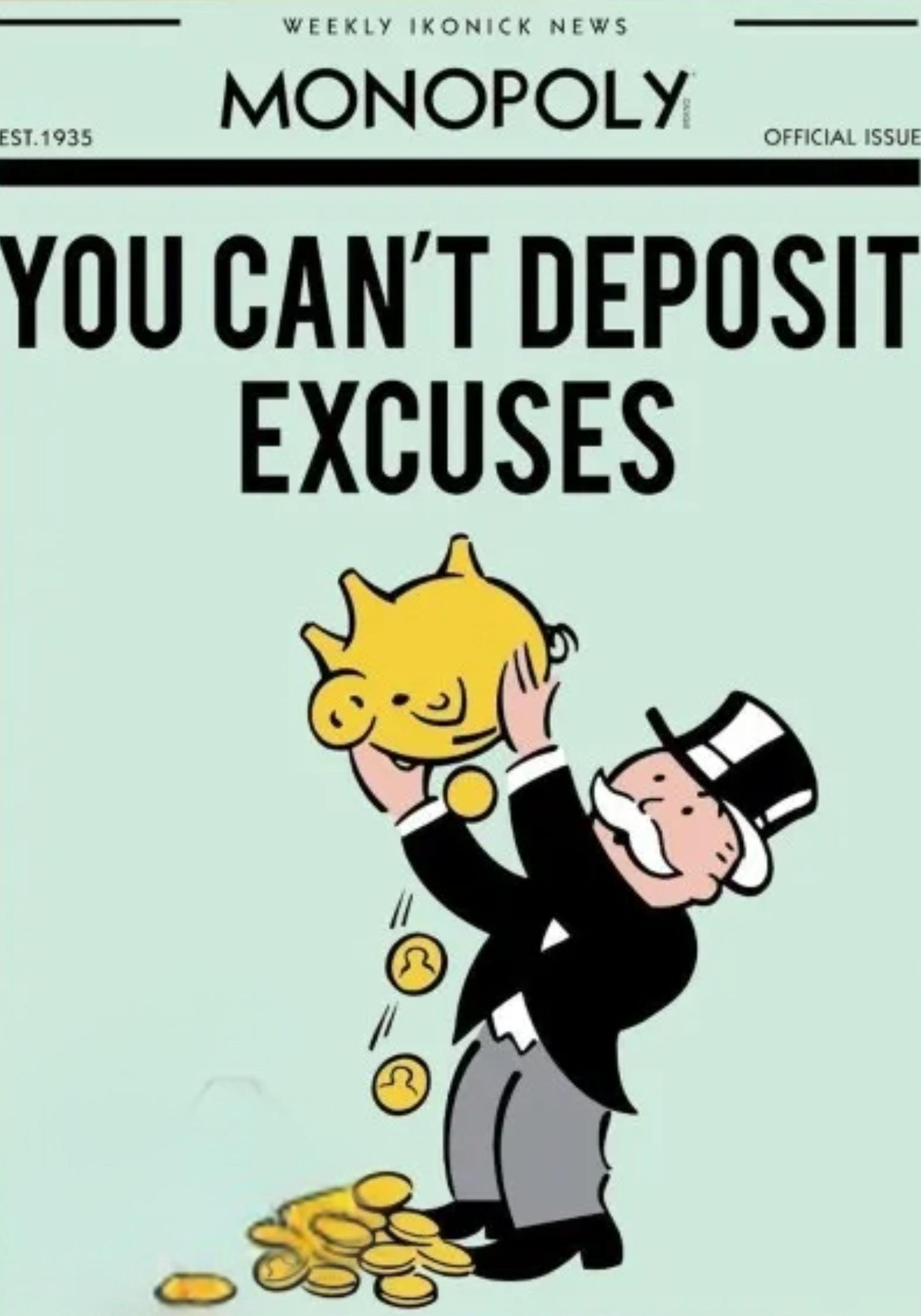 Monopoly Motivation Poster | Inspirational Wall Art | "You Can't Deposit Excuses" Design | Home & Office Decor