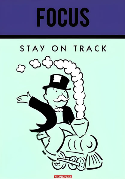 Monopoly | Stay On Track Motivational Art