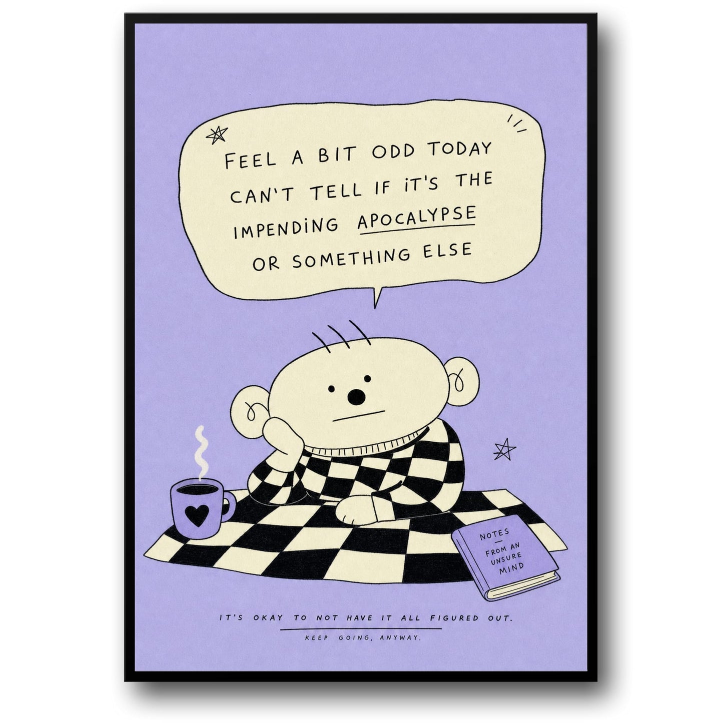 Quirky Cartoon Art Poster | Feel A Bit Odd Comedy Print | Motivational Humor Wall Decor | Unique Checkered Design Poster