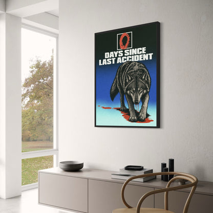 Dark Humor Wolf Art | Zero Days Since Last Accident Design | Decorative Wall Poster Print | Bold Graphic Artwork