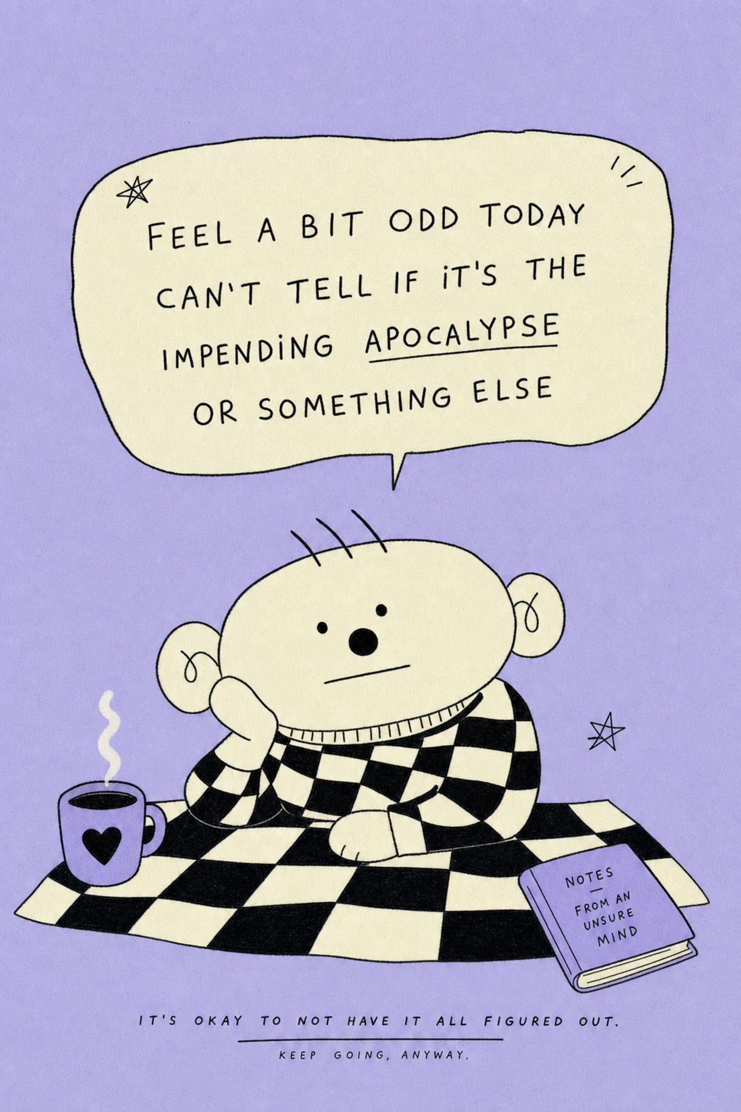 Quirky Cartoon Art Poster | Feel A Bit Odd Comedy Print | Motivational Humor Wall Decor | Unique Checkered Design Poster