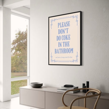 Please Don't Do Coke In The Bathroom #3 | Humorous PSA
