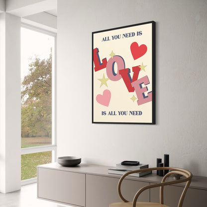 All You Need Is Love | Inspirational Quote Art