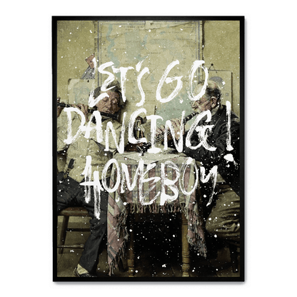 Let's Go Dancing Homeboy | Vibrant Art Print | Wall Decor Poster | Home & Garden Artwork
