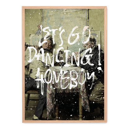 Let's Go Dancing Homeboy | Vibrant Art Print | Wall Decor Poster | Home & Garden Artwork