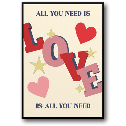 All You Need Is Love | Inspirational Quote Art