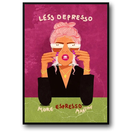 Less Depresso More Espresso Martini | Fun Quote Poster | Bar Wall Art