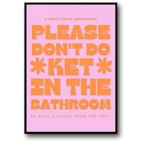 PLEASE DON’T DO COKE