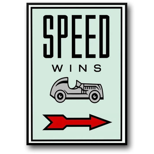 Monopoly Inspiration | Speed Wins Quote
