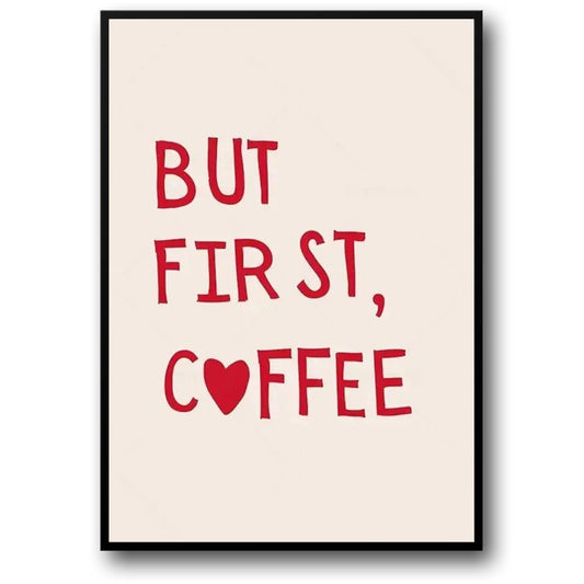 Minimalist Hand Drawn Coffee Art Poster | But First, Coffee | Modern Decor for Home & Kitchen | Wall Art Print