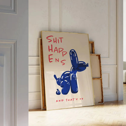 Modern Blue Balloon Dog Poster | Shit Happens Quote | Wall Art for Living Room & Bedroom Decor