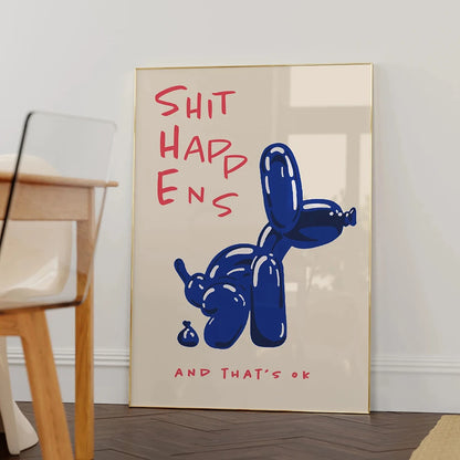 Modern Blue Balloon Dog Poster | Shit Happens Quote | Wall Art for Living Room & Bedroom Decor