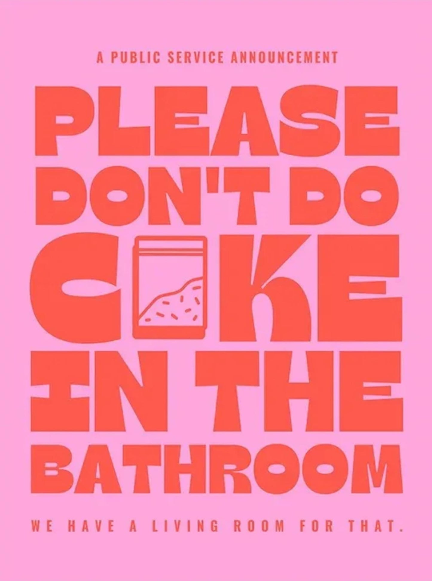 Please Don't Do Coke In The Bathroom #5 | Humorous PSA