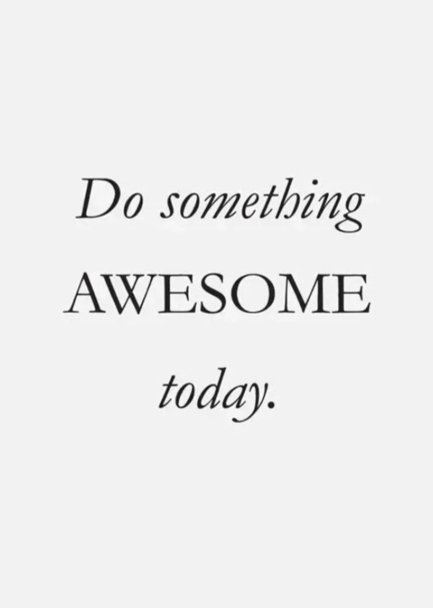 Motivational Poster | Inspirational Wall Art | Do Something Awesome Today | Home Decor | Office & Living Room Decoration